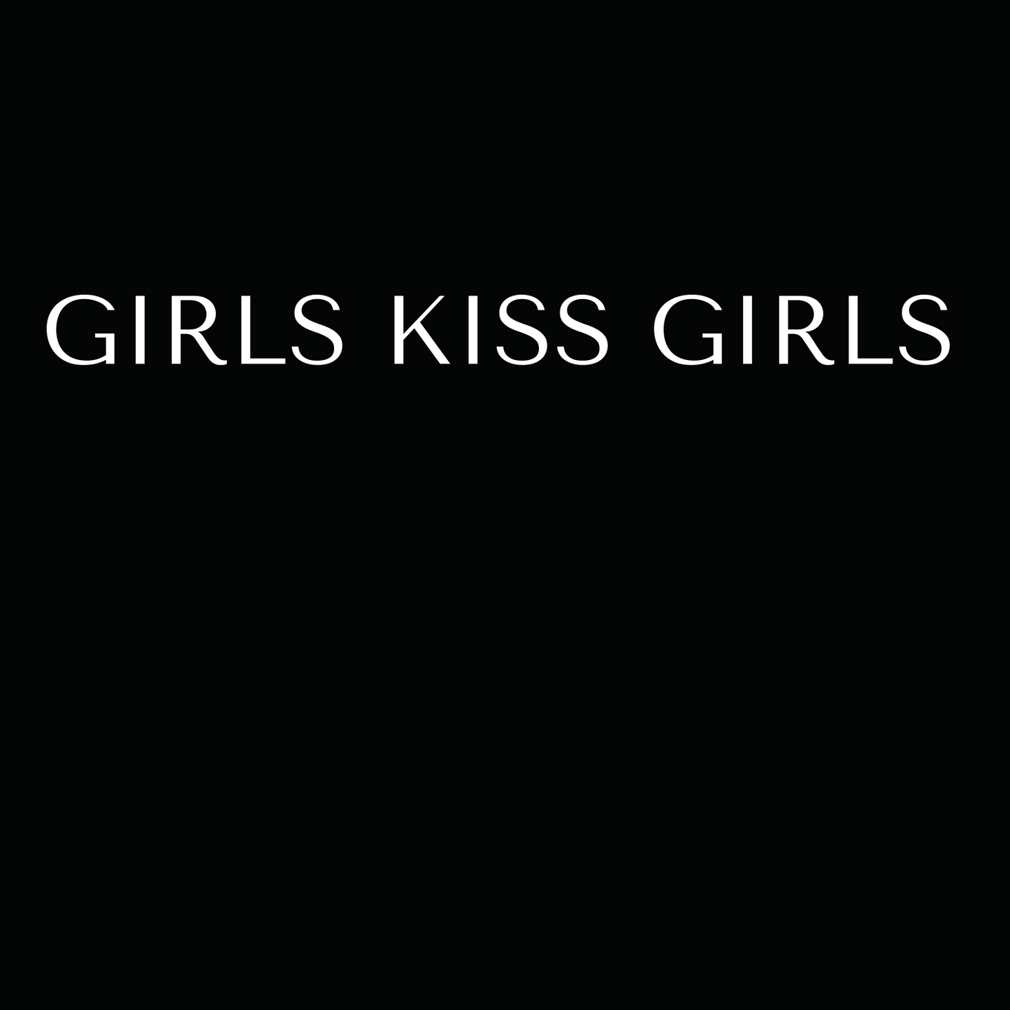 Organic Basic T-Shirt -GIRLS KISS GIRLS-